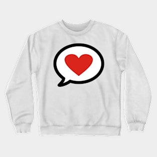 Speak with Love Crewneck Sweatshirt